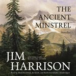 The ancient minstrel: novellas cover image