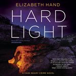 Hard light: a cass neary crime novel cover image