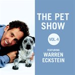 The pet show, vol. 4: featuring warren eckstein cover image