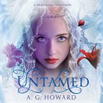 Untamed: a splintered companion cover image