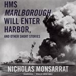 HMS Marlborough will enter harbour: and other short stories cover image
