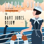 To Davy Jones below: a Daisy Dalrymple mystery cover image