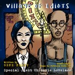 Special agent Christie Lovelace: village of idiots cover image