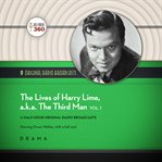 The lives of Harry Lime, a.k.a. the third man. Vol. 1 cover image