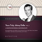 Yours truly, Johnny Dollar : volume 3 cover image