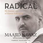Radical: my journey out of Islamist extremism cover image