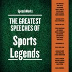 The greatest speeches of sports legends cover image