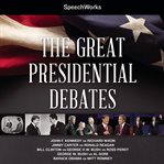 The great presidential debates cover image