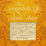 The lemoncholy life of Annie Aster cover image