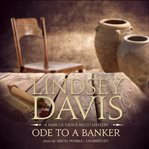 Ode to a banker: a Marcus Didius Falco mystery cover image