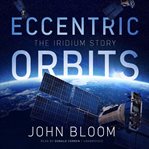 Eccentric orbits: the Iridium story cover image