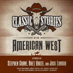Classic stories of the american west cover image