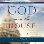 God is in the house: congressional testimonies of faith cover image