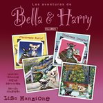 Las aventuras de Bella & Harry: let's visit Paris!, let's visit London!, let's visit Barcelona!, Christmas in New York City!. Vol. 7 cover image