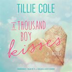A thousand boy kisses: a novel cover image