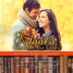 Kisses between the lines: an echo ridge anthology cover image