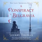 A conspiracy in Belgravia cover image