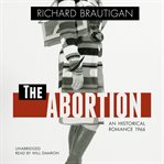 The abortion: an historical romance 1966 cover image