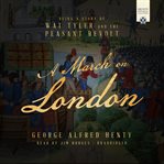 A March on London : Wat Tyler and the Peasant Rebellion cover image