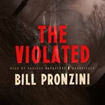 The violated : a novel cover image