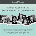 Great speeches by the first ladies of the United States cover image