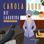 Die laughing: a Daisy Dalrymple mystery cover image