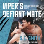 Viper's defiant mate: sarafin warriors, book 2 cover image