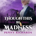Though this be madness cover image