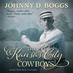 The Kansas City cowboys cover image