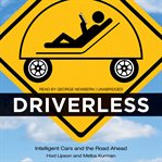 Driverless: intelligent cars and the road ahead cover image