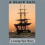 A black sail: a Coleridge Taylor mystery cover image