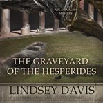 The graveyard of the Hesperides cover image