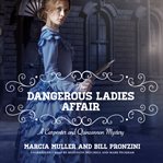The dangerous ladies affair cover image