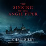 The Sinking of the Angie Piper cover image