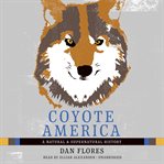 Coyote America: a natural and supernatural history cover image