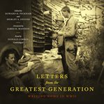 Letters from the greatest generation: writing home in WWII cover image