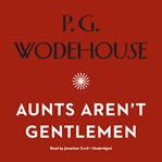 Aunts aren't gentlemen cover image