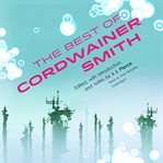 The best of Cordwainer Smith cover image