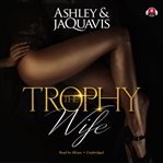 The trophy wife cover image