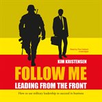 Follow me : leading from the front cover image