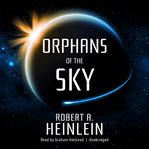 Orphans of the sky : a novel cover image
