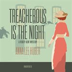 Treacherous is the night cover image