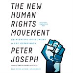 The new human rights movement : reinventing the economy to end oppression cover image