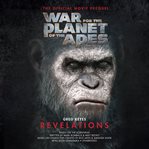 War for the planet of the apes : revelations cover image