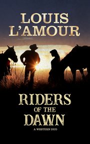 Riders of the dawn : a western duo cover image