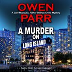 A murder on Long Island cover image