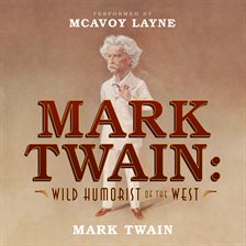 Cover image for Mark Twain: Wild Humorist of the West