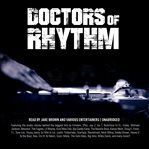 Doctors of rhythm : hip hop's greatest producers speak cover image