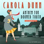 Anthem for doomed youth : a Daisy Dalrymple mystery cover image
