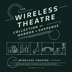 The wireless theatre collection of horror & suspense cover image